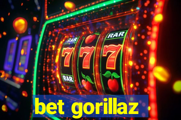 bet gorillaz